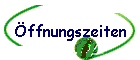 Öffnungszeiten